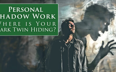 Personal Shadow Work: Where is your dark twin hiding?
