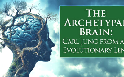 The Archetypal Brain: Jung from an Evolutionary Perspective