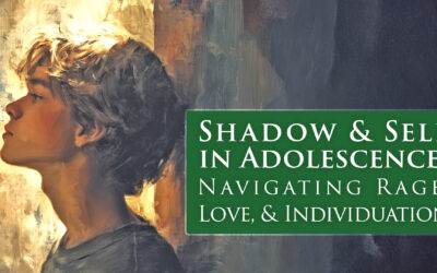 Shadow and Self in Adolescence: navigating rage, love, and individuation
